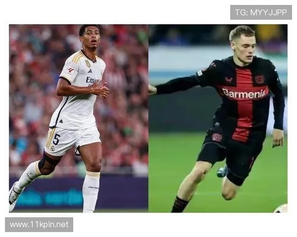 贝林厄姆与维尔茨的组织核心之争：风格差异与体系适配性深度对比